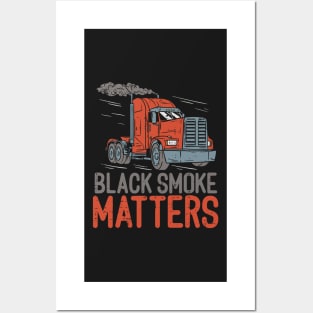 DIESEL TRUCKER GIFT : Black Smoke Matters Posters and Art